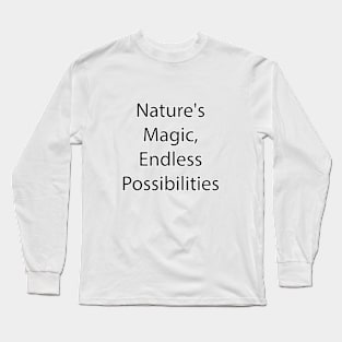 Nature Quote 19 Long Sleeve T-Shirt